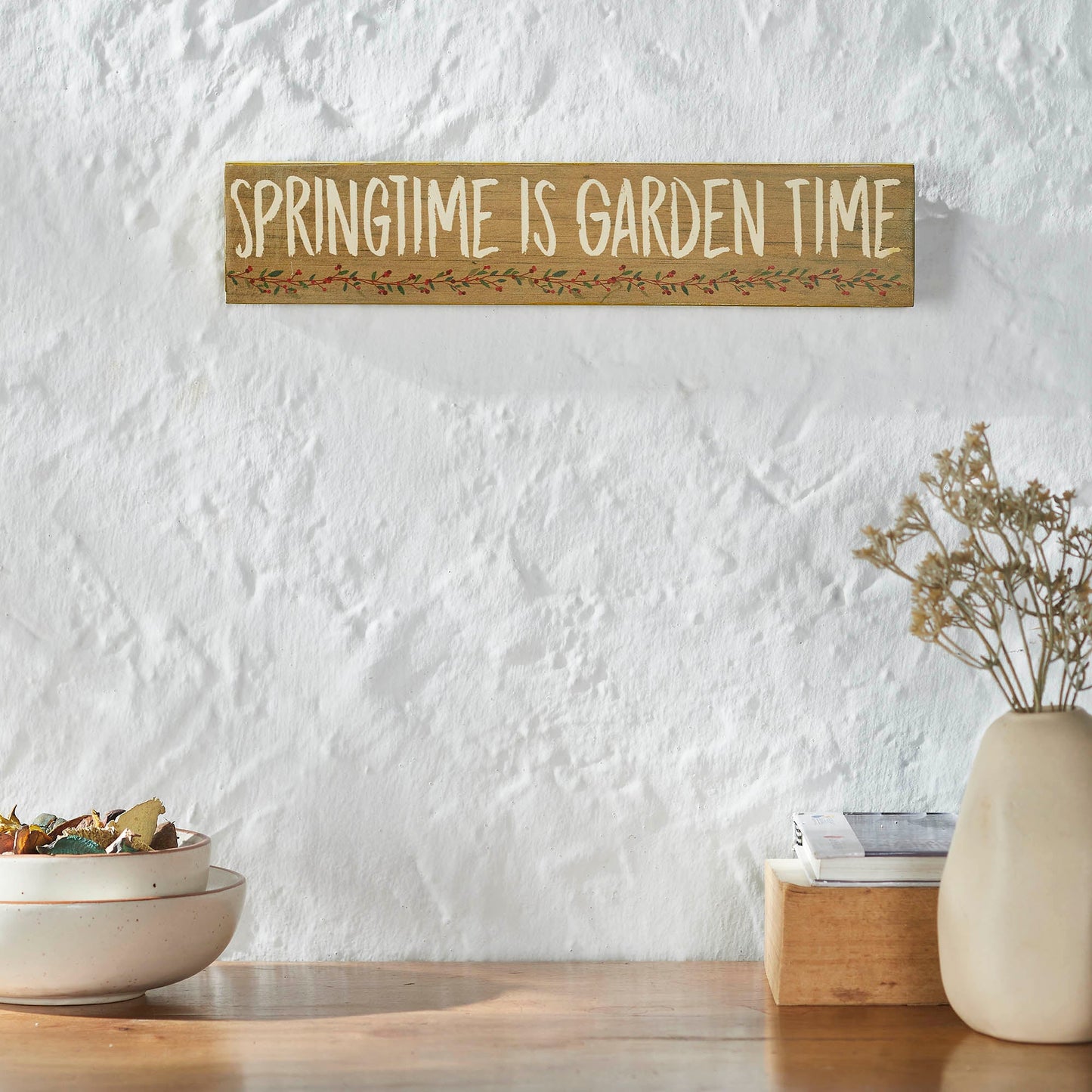 Spring In Bloom Springtime is Garden Time Khaki MDF Sign