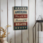 AMERICA Home Of The Free Because Of The Brave w/ Stars & Stripes MDF Wall Sign 16x10